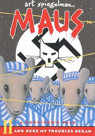 Cover: Maus II: A Survivor's Tale: And Here My Troubles Began (Pantheon Graphic Library)