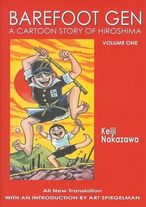 Cover: Barefoot Gen, Vol. 1: A Cartoon Story of Hiroshima