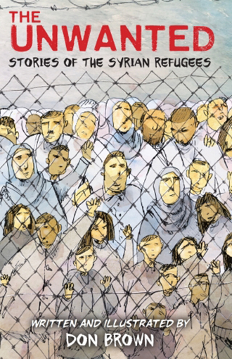Cover: The Unwanted: Stories of the Syrian Refugees